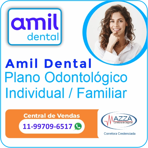 Amil Dental plano odontológico individual e familiar Mazza Corretora